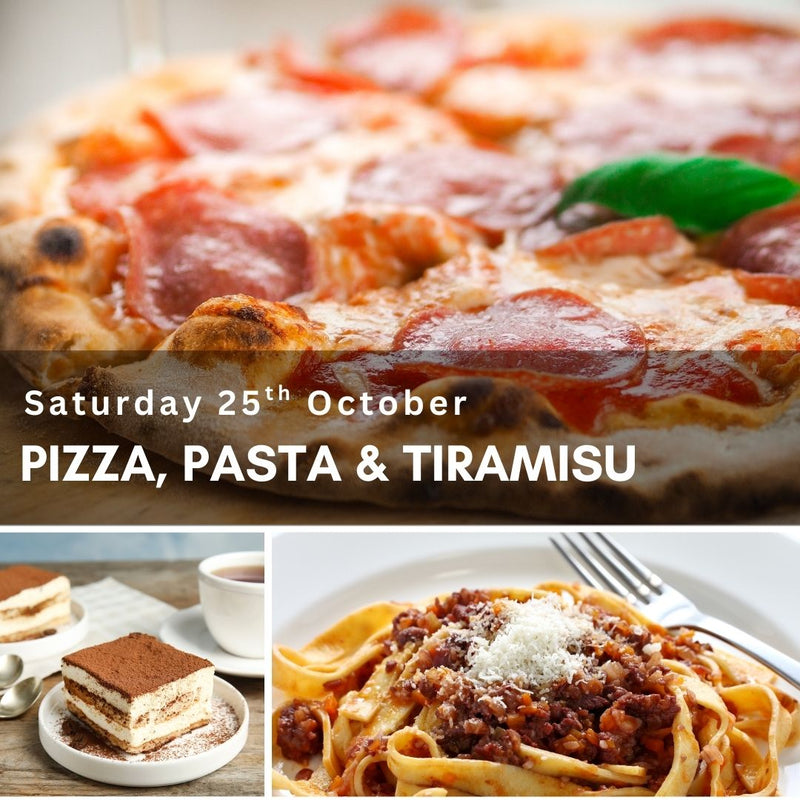 A Classic Italian Trifecta - Pizza, Pasta & Tiramisu! [Saturday 25th October]
