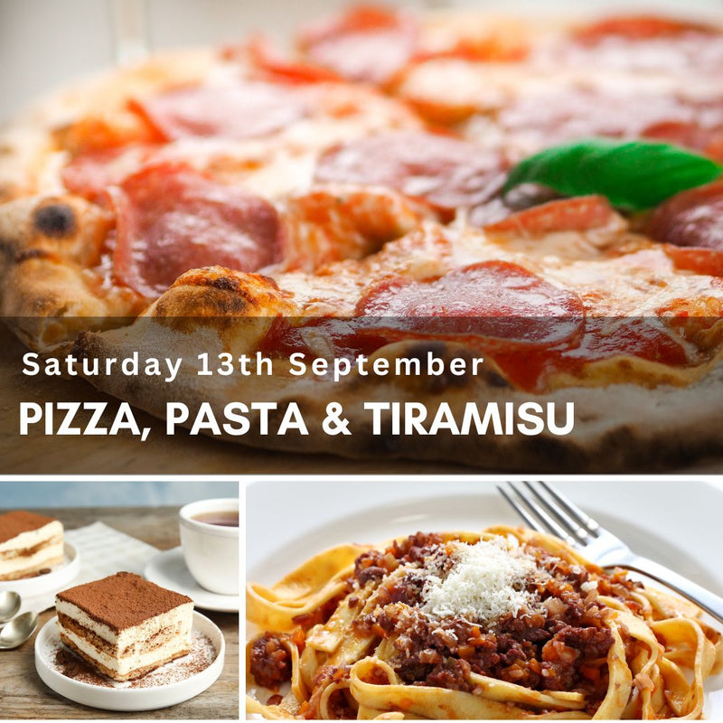 A Classic Italian Trifecta - Pizza, Pasta & Tiramisu! [Saturday 13th September]